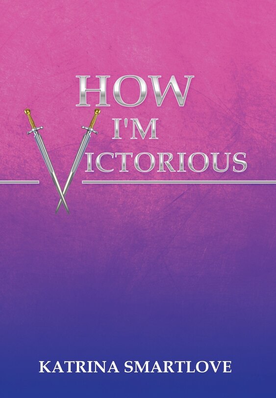 Front cover_How I'm Victorious