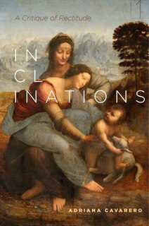 Inclinations: A Critique Of Rectitude