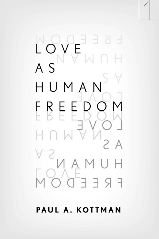 Front cover_Love As Human Freedom