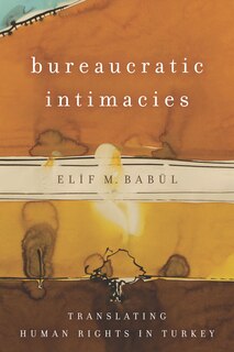 Front cover_Bureaucratic Intimacies