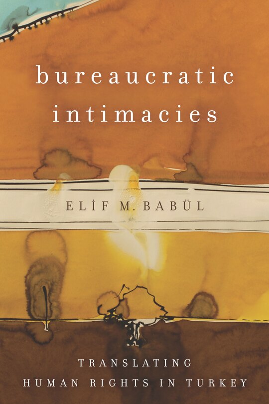 Front cover_Bureaucratic Intimacies