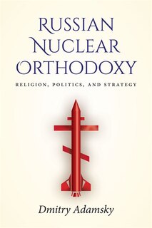 Front cover_Russian Nuclear Orthodoxy