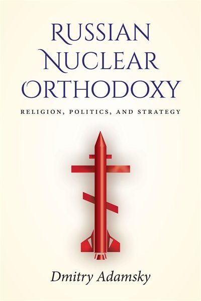 Front cover_Russian Nuclear Orthodoxy