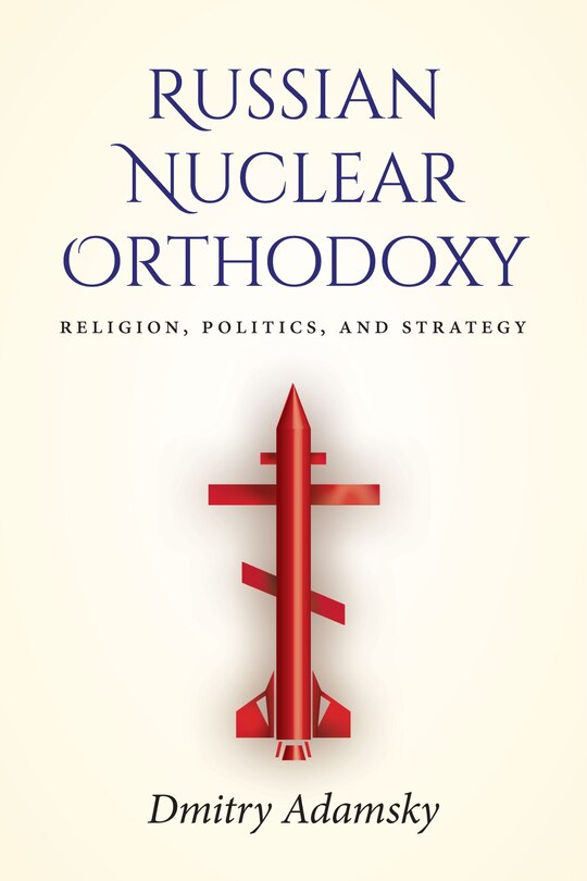 Front cover_Russian Nuclear Orthodoxy