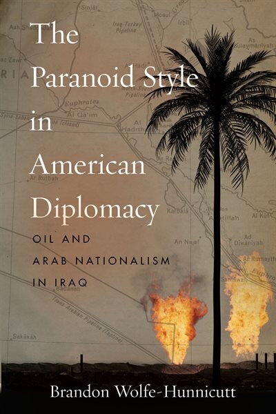 Couverture_The Paranoid Style in American Diplomacy