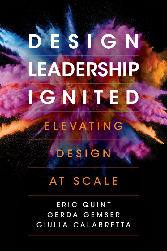 Design Leadership Ignited: Elevating Design At Scale