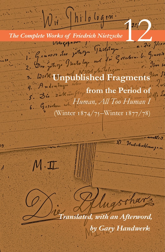 Couverture_Unpublished Fragments from the Period of Human, All Too Human I (Winter 1874/75–Winter 1877/78)