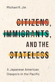 Front cover_Citizens, Immigrants, And The Stateless