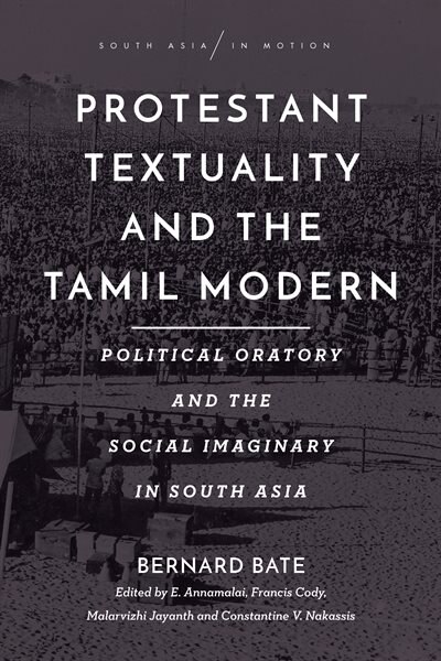 Front cover_Protestant Textuality And The Tamil Modern