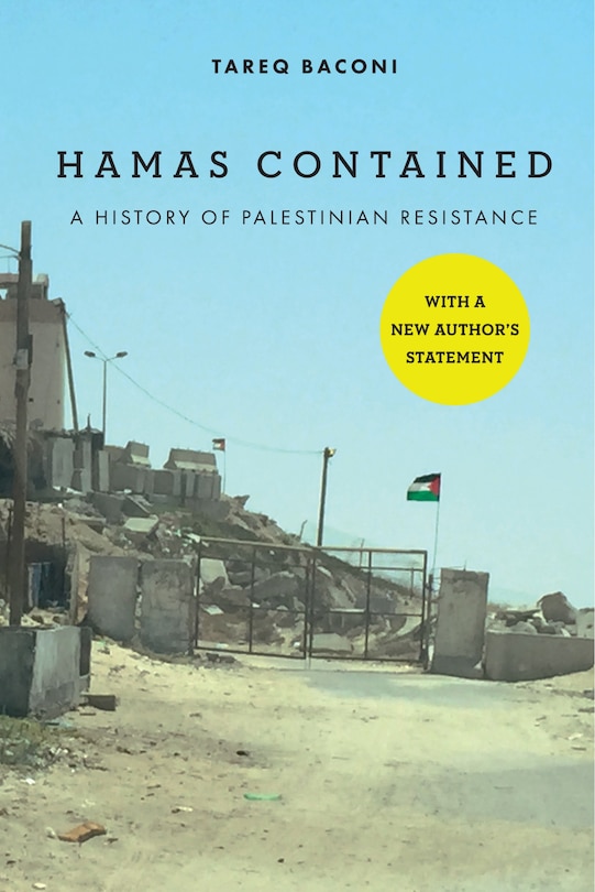 Hamas Contained: The Rise And Pacification Of Palestinian Resistance