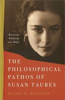 Couverture_The Philosophical Pathos of Susan Taubes