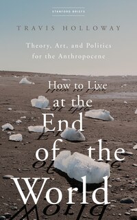 Couverture_How To Live At The End Of The World
