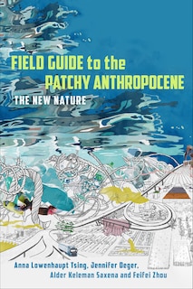 Front cover_Field Guide to the Patchy Anthropocene