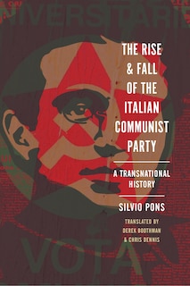 Couverture_The Rise and Fall of the Italian Communist Party