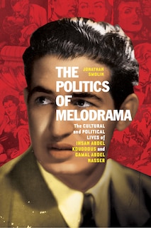Front cover_The Politics of Melodrama
