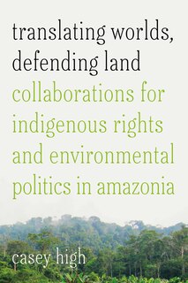 Front cover_Translating Worlds, Defending Land