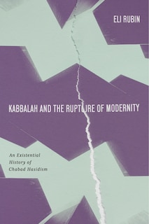 Front cover_Kabbalah and the Rupture of Modernity