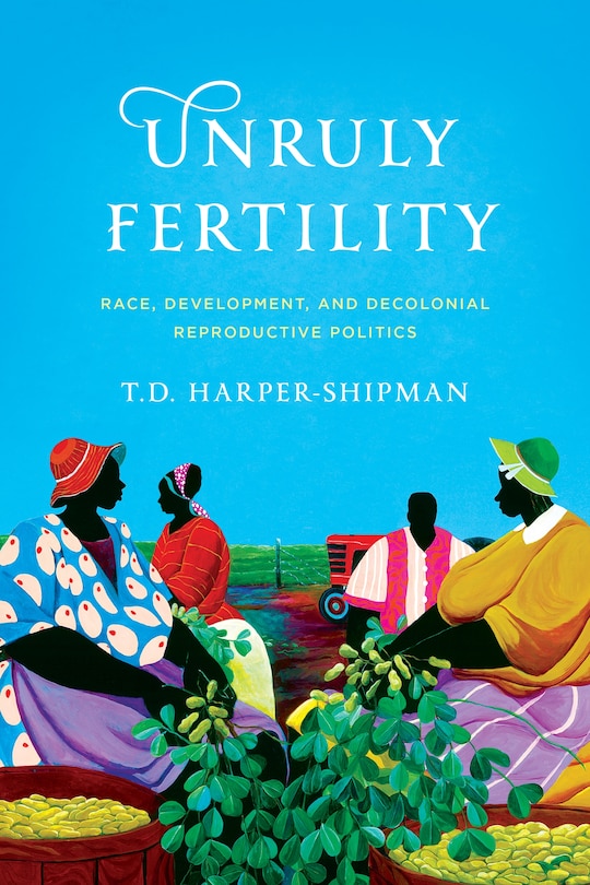 Front cover_Unruly Fertility