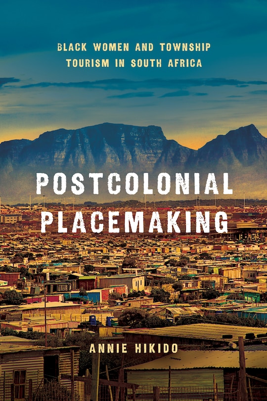 Front cover_Postcolonial Placemaking