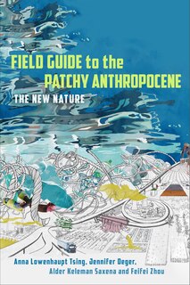 Couverture_Field Guide to the Patchy Anthropocene