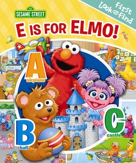 Front cover_First Look And Find E Is For Elmo