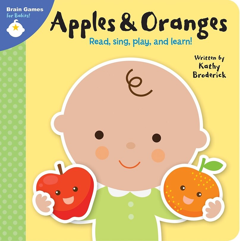 Front cover_Brain Games for Babies!: Apples & Oranges