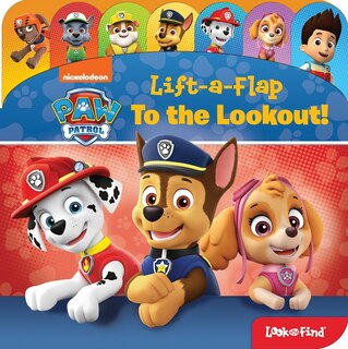 Couverture_Nickelodeon Paw Patrol: To the Lookout! Lift-A-Flap Look and Find