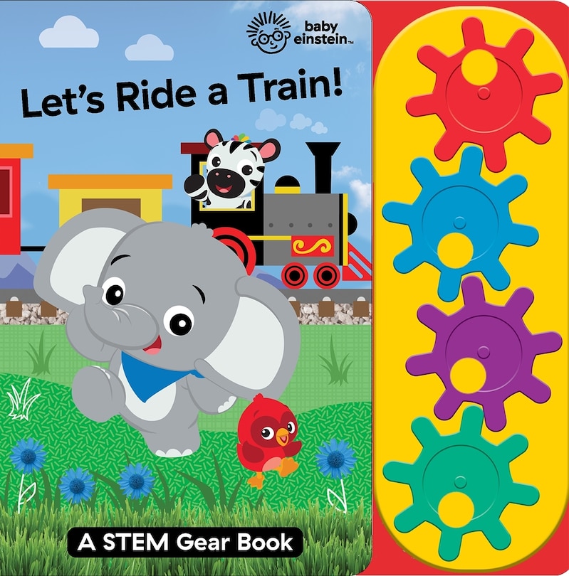Front cover_Baby Einstein: Let's Ride a Train! A STEM Gear Sound Book