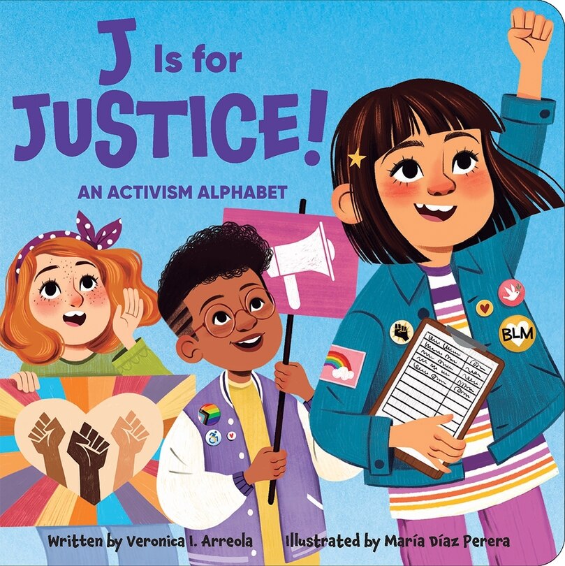 Front cover_J Is for Justice! An Activism Alphabet