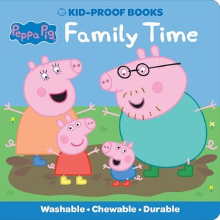 Couverture_Peppa Pig: Family Time Kid-Proof Books