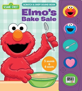 Couverture_Sesame Street: Elmo's Bake Sale Scratch & Sniff Sound Book