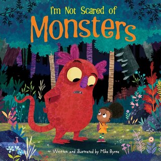 Front cover_I'm Not Scared of Monsters