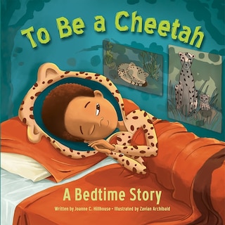 Couverture_To Be a Cheetah a Bedtime Story