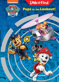 Couverture_Nickelodeon Paw Patrol: Pups to the Lookout! Look and Find