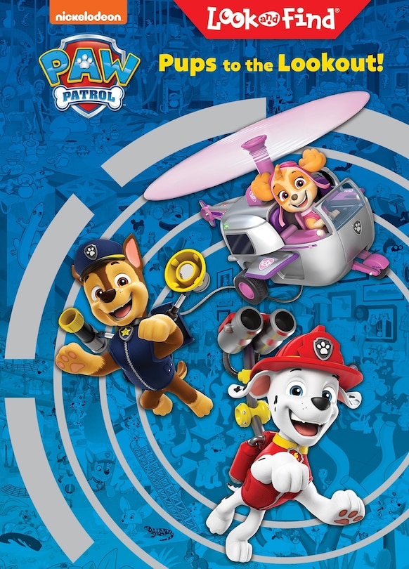 Couverture_Nickelodeon Paw Patrol: Pups to the Lookout! Look and Find