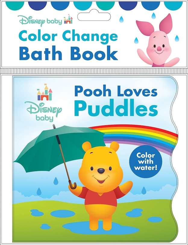 Couverture_Disney Baby: Pooh Loves Puddles Color Change Bath Book