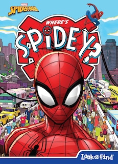 Couverture_MARVEL SPIDERMAN WHERES SPIDEY LOOK & FI