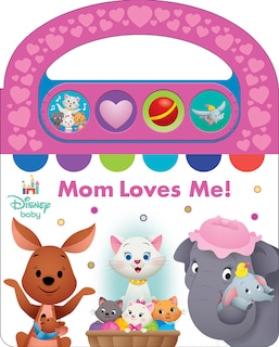 Couverture_Disney Baby: Mom Loves Me! Sound Book