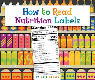 How to Read Nutrition Labels