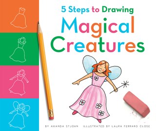 Front cover_5 Steps to Drawing Magical Creatures