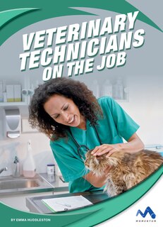 Veterinary Technicians on the Job