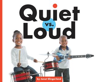 Quiet vs. Loud