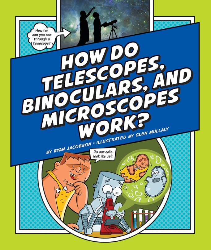 Couverture_How Do Telescopes, Binoculars, and Microscopes Work?