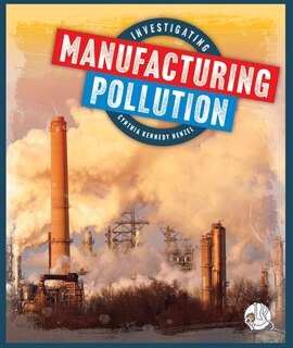 Front cover_Investigating Manufacturing Pollution
