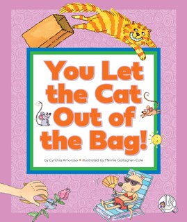 Front cover_You Let the Cat Out of the Bag!
