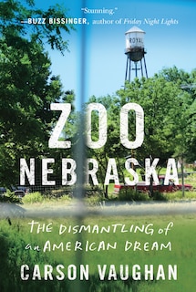 Zoo Nebraska: The Dismantling Of An American Dream image number 0