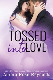 Front cover_Tossed Into Love