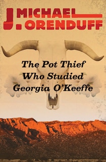 Front cover_The Pot Thief Who Studied Georgia O'keeffe