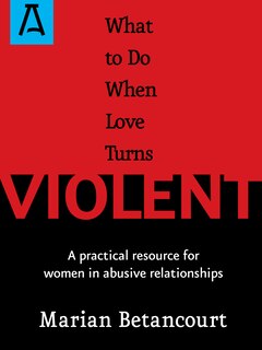 Front cover_What To Do When Love Turns Violent