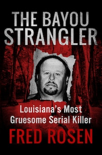 Front cover_The Bayou Strangler